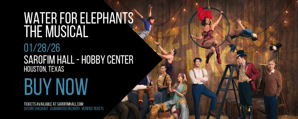 Water for Elephants at Sarofim Hall - Hobby Center