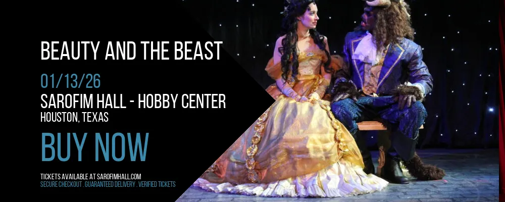 Beauty And The Beast at Sarofim Hall - Hobby Center