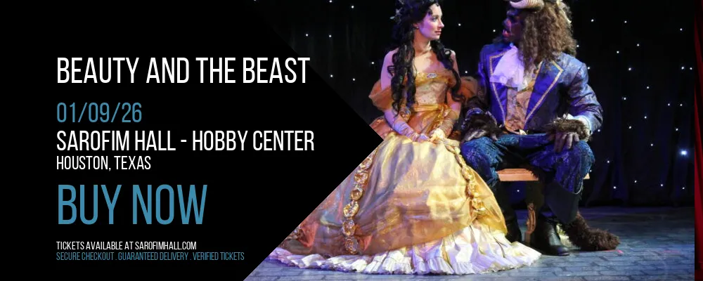Beauty And The Beast at Sarofim Hall - Hobby Center